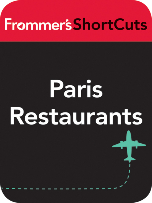 Title details for Paris Restaurants by Frommer's ShortCuts - Available